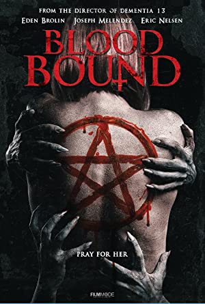 Blood Bound (2019) starring Eden Brolin on DVD